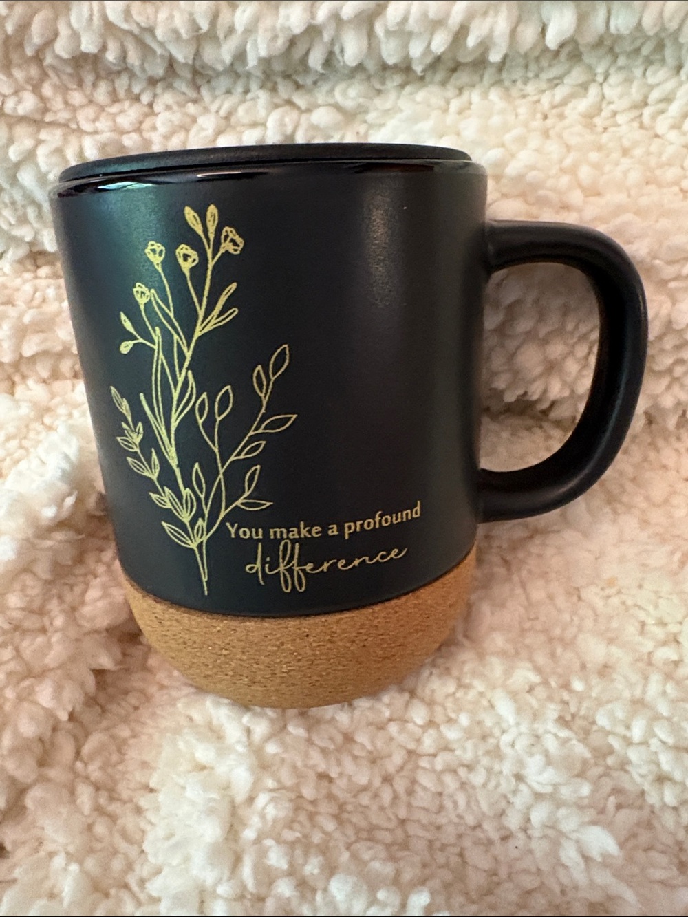 You Make a Profound Difference Black Ceramic Mug with Cork Base Encouragement